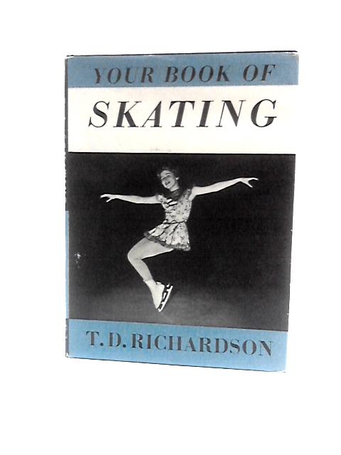 Your Book Of Skating von T. D. Richardson