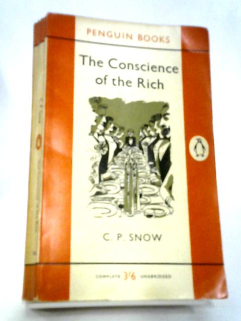 Conscience of the Rich By C. P. Snow