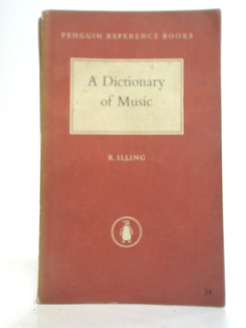 Dictionary of Music von Robert Illing