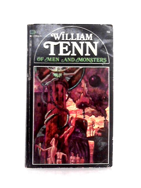 Of Men and Monsters By Wiliam Tenn
