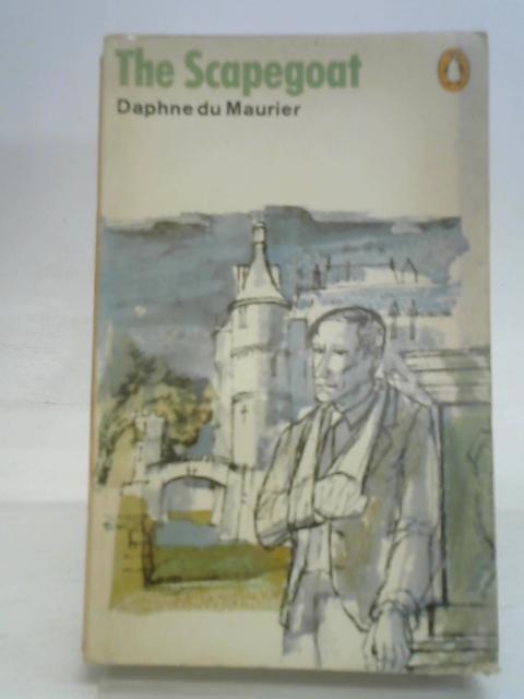 The Scapegoat von Daphne Du Maurier