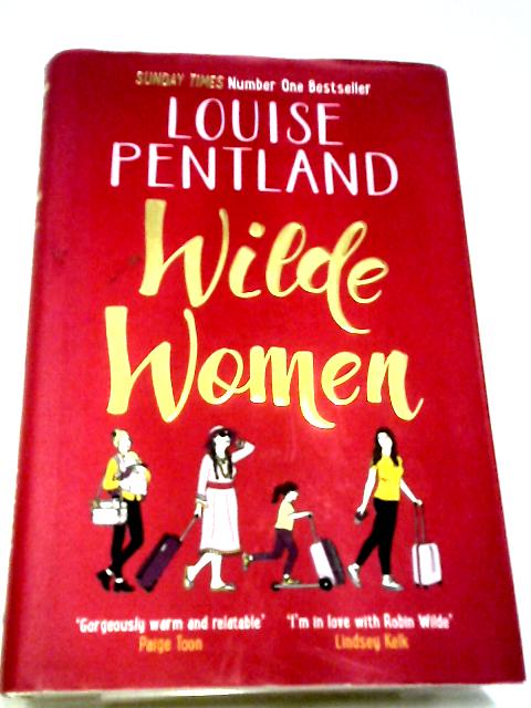 Wilde Women (Robin Wilde) By Louise Pentland