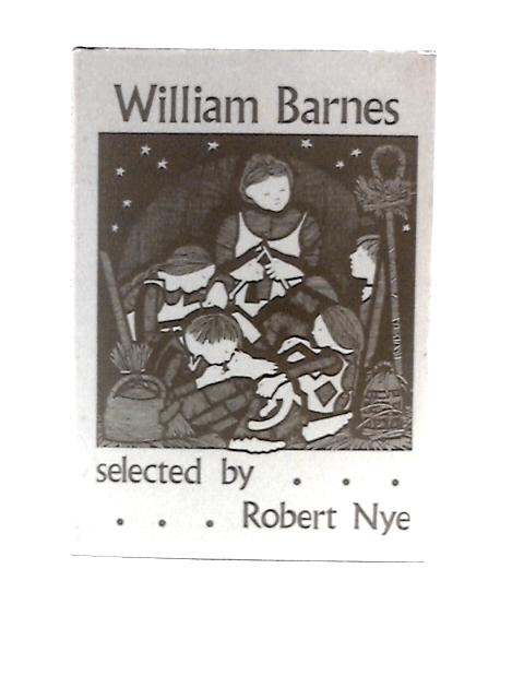 William Barnes By Robert Nye