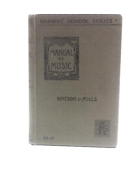 A Manual Of Music par J L Watson