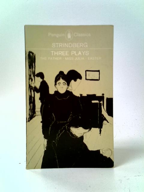 Three Plays By August Strindberg