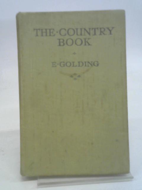 The Country Book By E. Golding