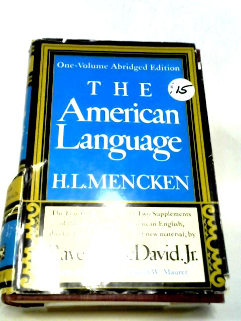 The American Language: An Inquiry Into the Development of English in the United States von H. L. Mencken