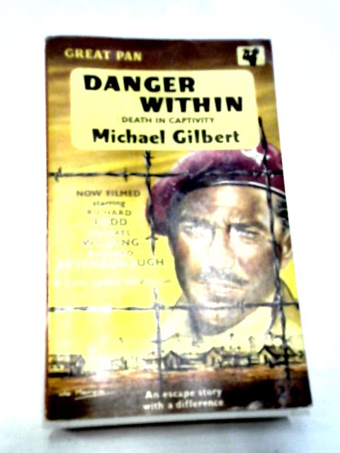 Danger Within (Death in Captivity) By Michael Gilbert