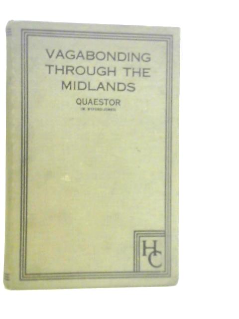 Vagabonding Through the Midlands von W.Byford-Jones