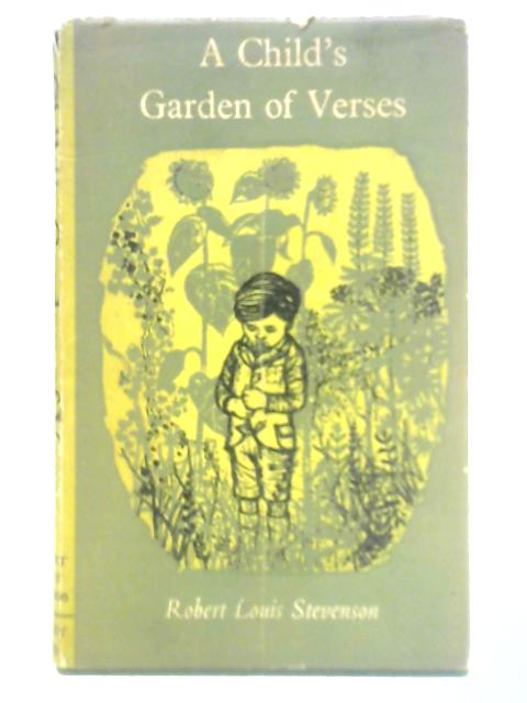 A Child's Garden of Verses By Robert Louis Stevenson