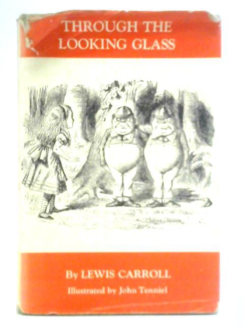 Through the Looking-Glass and What Alice Found There von Lewis Carroll