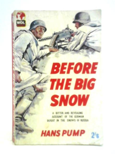 Before the Big Snow By Hans Pump