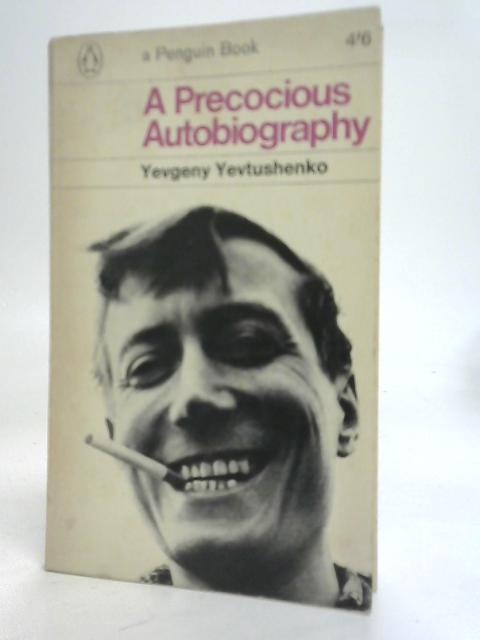A Precocious Autobiography par Yevgeny Yevtushenko