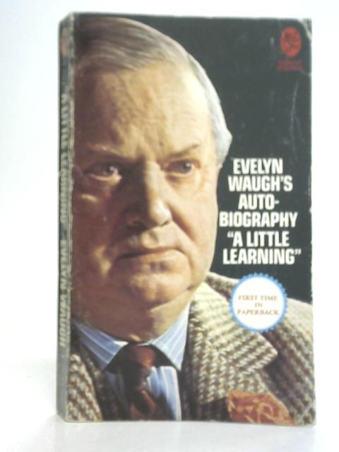 A Little Learning By Evelyn Waugh