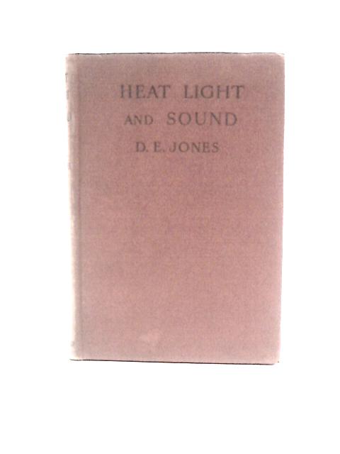 Elementary Lessons In Heat, Light, & Sound. By D.E.Jones