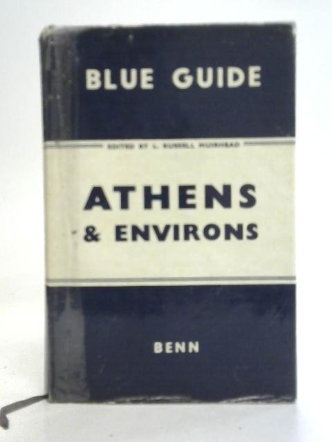 Athens and Its Environs By L Russell Muirhead