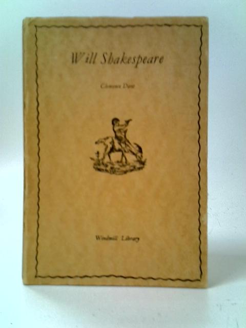 Will Shakespeare: An Invention In Four Acts By Clemence Dane