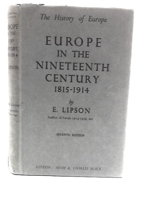 Europe in the Nineteenth Century: 1815-1914 By Ephraim Lipson