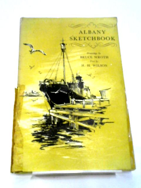 Albany Sketchbook (The Sketchbook Series) By H. H. Wilson