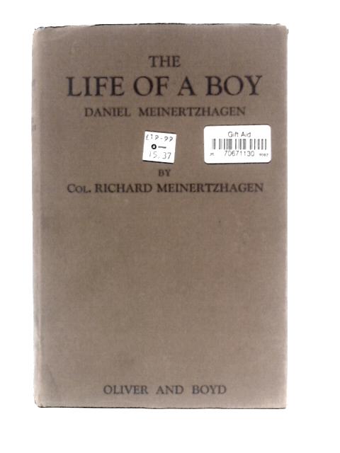 The Life of a Boy: Daniel Meinertzhagen By Richard Meinertzhagen