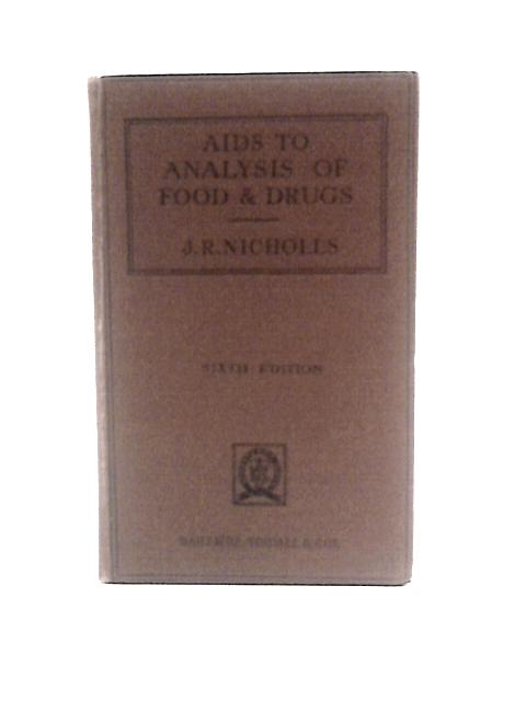 Aids to the Analysis of Food and Drugs von John Ralph Nicholls