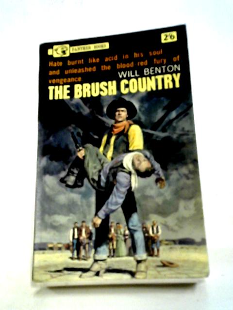 The Brush Country By Will Benton