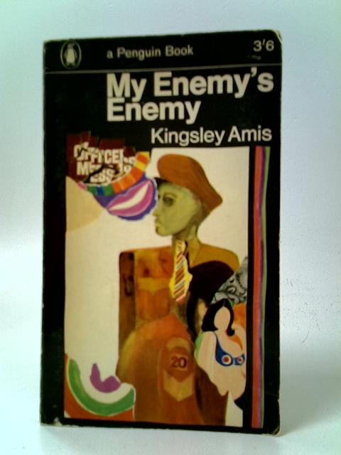 My Enemy's Enemy von Kingsley Amis