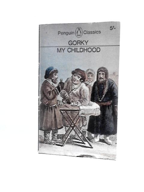 My Childhood von Maxim Gorky