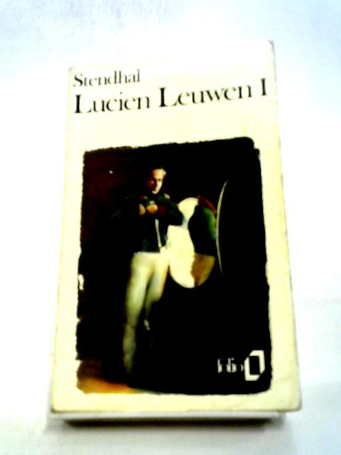 Lucien Leuwen I By Stendhal