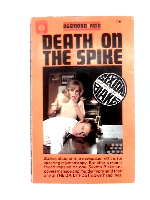 Death on the Spike By Desmond Reid