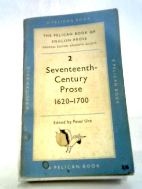 Seventeenth Century Prose 1620-1700 von Kenneth Allott Ed.