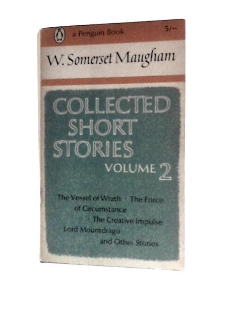 Collected Short Stories: Volume 2 By William Somerset Maugham