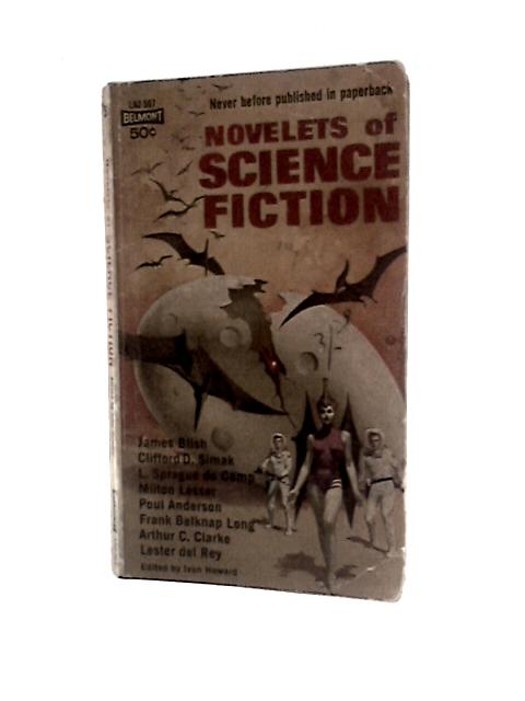 Novelets of Science Fiction By Ivan Howard (Ed.)