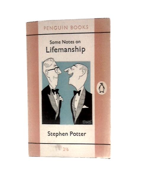 Some Notes on Lifemanship von Stephen Potter