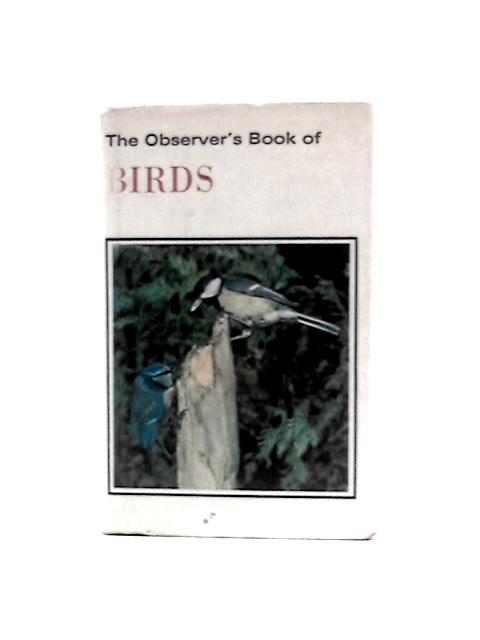 The Observer's Book Of Birds Describing 243 Species With 100 Colour And 101 Black And White Illustrations By S Vere Benson