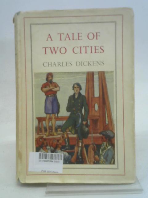 A Tale of Two Cities By Charles Dickens