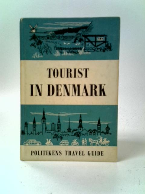 Tourist in Denmark: Travel Guide By Hjalmar Petersen (Ed.)