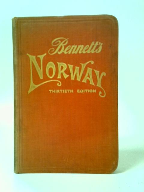 Bennett's Handbook for Travellers in Norway von Unstated