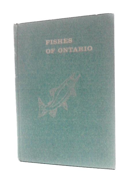 Fishes Of Ontario By H H.Mackay