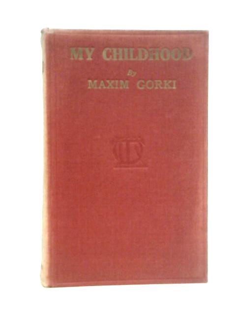 My Childhood By Maxim Gorki