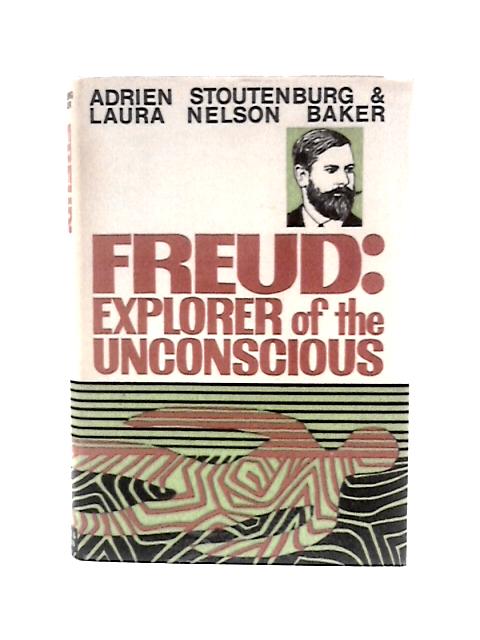 Freud: Explorer of the Unconscious von Adrien Stoutenburg