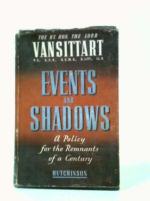 Events and Shadows By Lord Vansittart