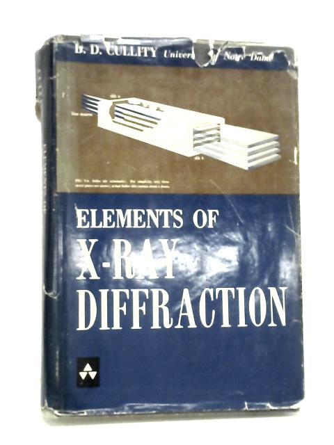 Elements of X-Ray Diffraction By B.D. Cullity