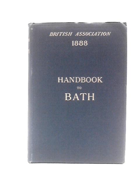 Handbook to Bath By J. W. Morris (Ed.)