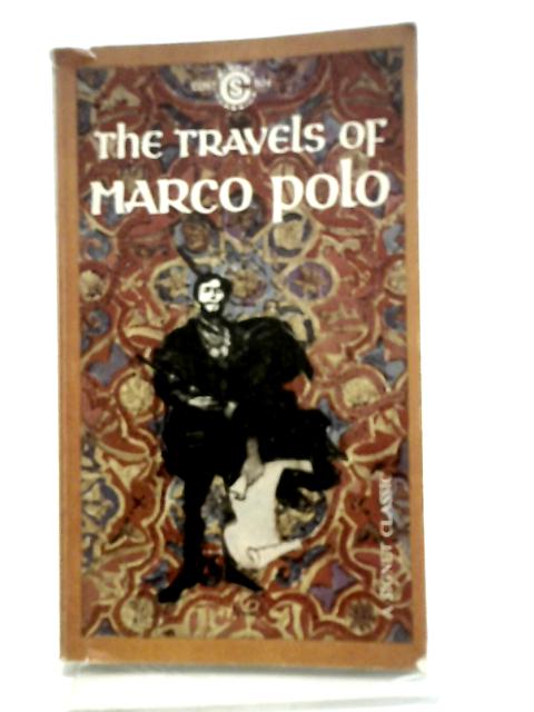 The Travels of Marco Polo von Milton Rugoff (Ed.)