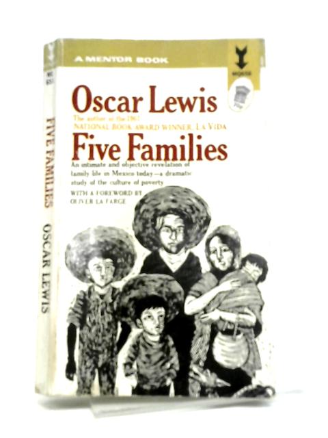 Five Families;: Mexican Case Studies in the Culture of Poverty von Oscar Lewis