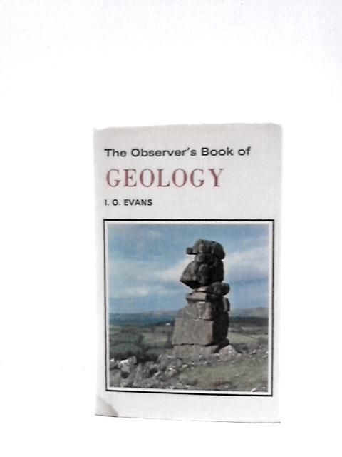 The Observer's Book of Geology [10] By I.O.Evans