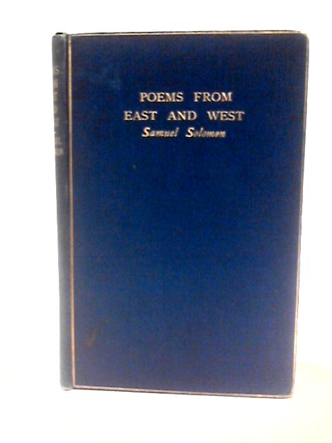 Poems from East and West von Samuel Solomon