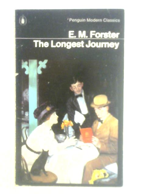 The Longest Journey By E. M. Forster