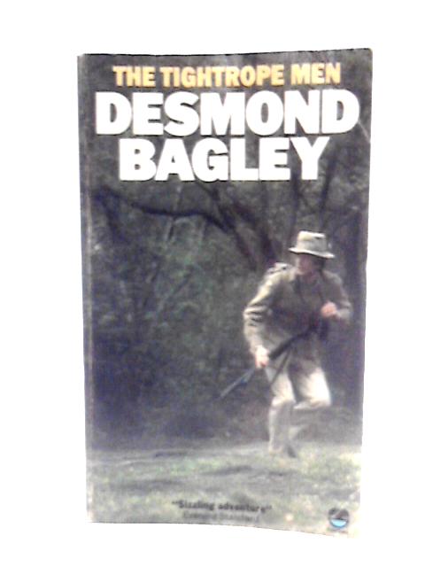 The Tightrope Men By Desmond Bagley